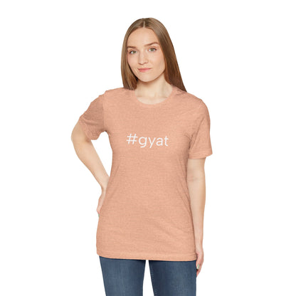 #gyat Unisex High End Cotton Short Sleeve Tee
