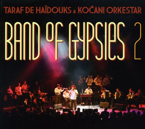 Taraf De Haidouks & Kocani Orkestar - Band of Gypsies 2 [CD]