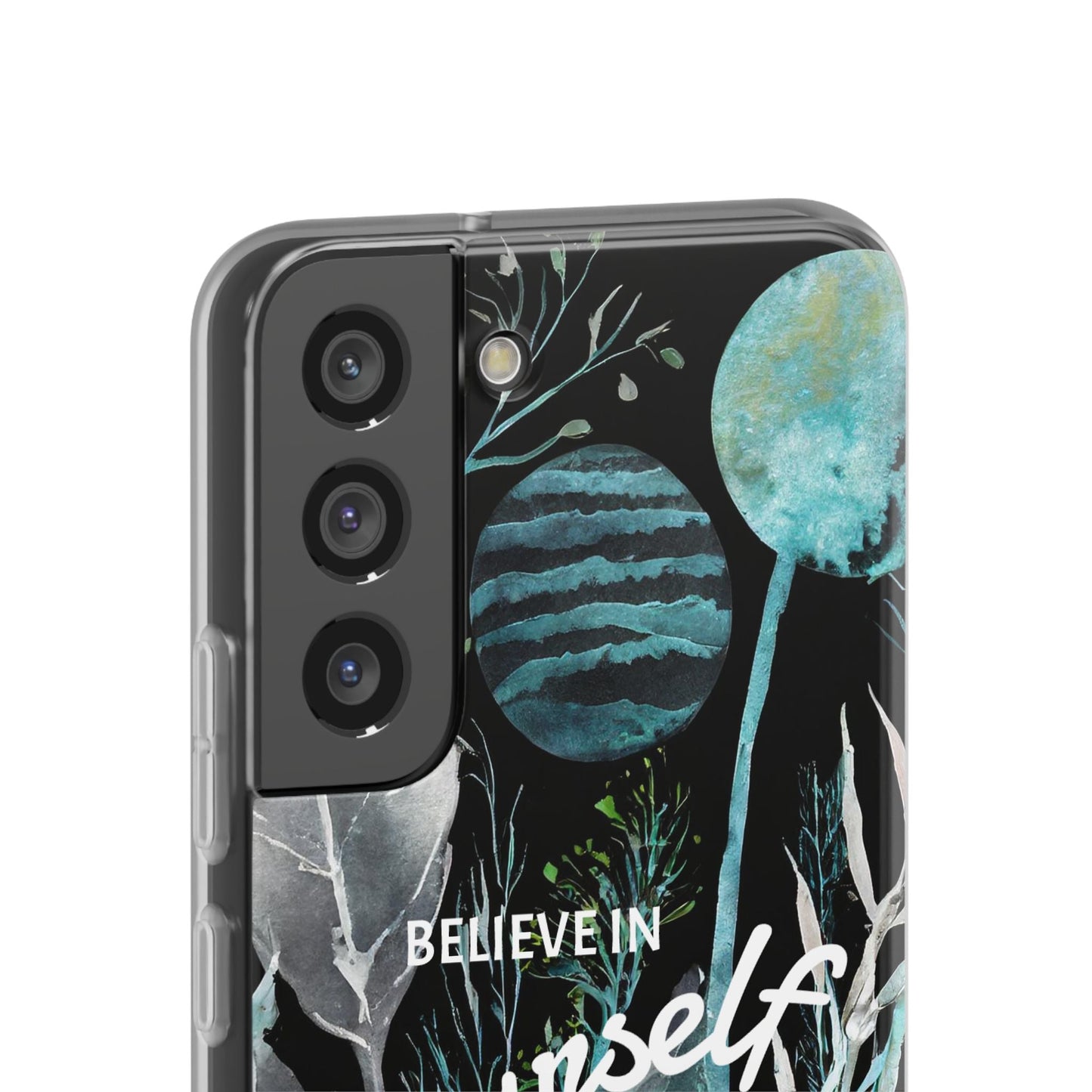 Believe in Yourself Flexi Phone Case