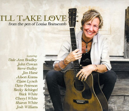 Louisa Branscomb - I'll Take Love [CD]