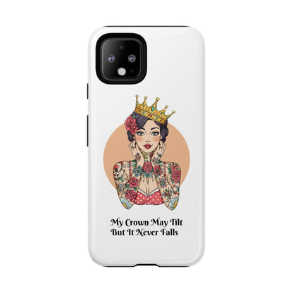 My Crown Never Falls Tattooed Girl Tough Phone Case