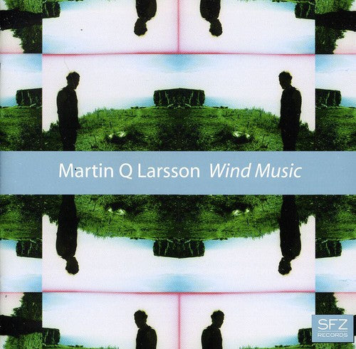 Martin Q Larsson - Wind Music [CD]