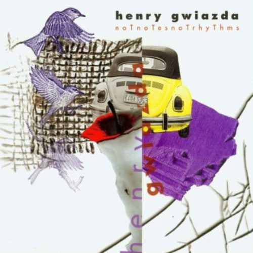 H. Gwiazda - Not Notes Not Rhythm [CD]