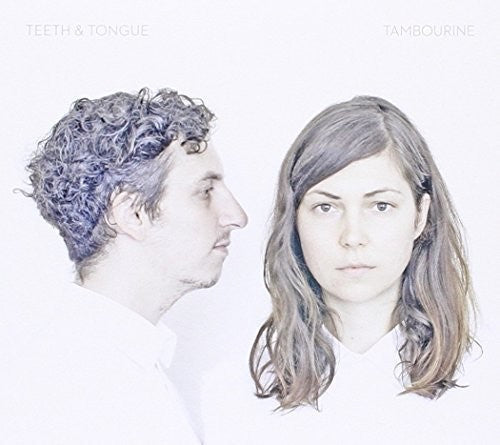 Teeth & Tongue - Tambourine [CD]