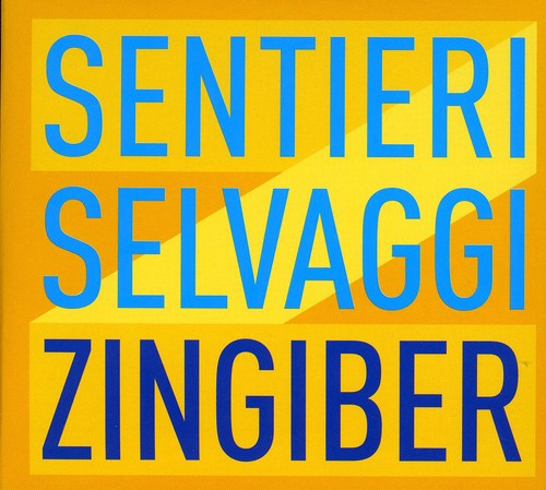 Sentieri Selvaggi - Zingiber Music CD