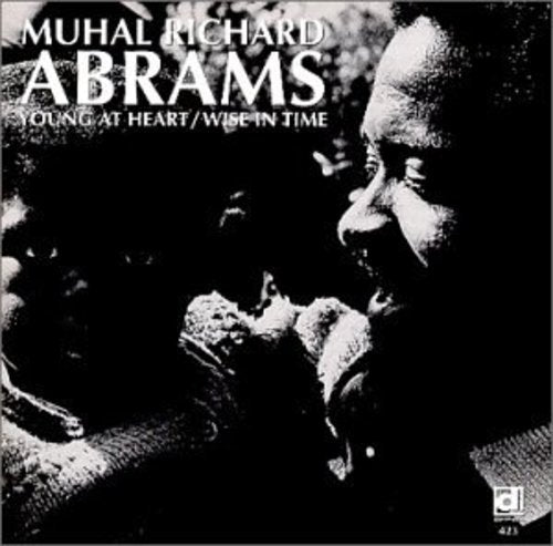 Abrams,muhal Richard - Young At Heart & Wise In Time - Music CD