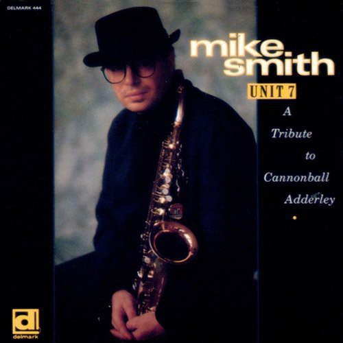 Mike Smith (Sax) - Unit 7 [CD]