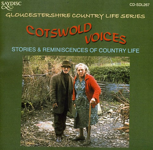 Various Artists - Cotswold Voices: Stories and Reminiscences Of Country Life [CD]