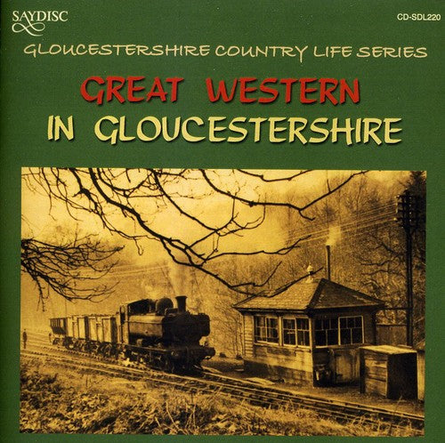 Peter Duddridge - Great Western In Gloucestershire Country Life Series [CD]
