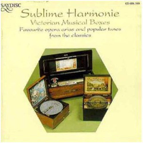 Sublime Harmonie - Sublime Harmonie: Victorian Music Boxes / Various [CD]