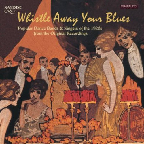 Whistle Away Your Blues - Whistle Away Your Blues / Various [CD]