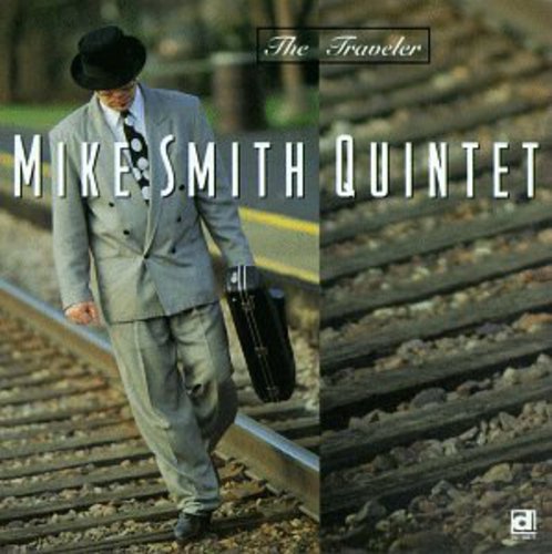 Mike Smith Quintet - Traveler Music CD