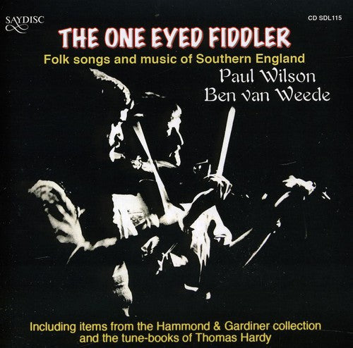 Paul Wilson - Folk Songs and Music Of Southern England [CD]