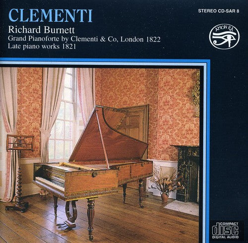 Clementi / Burnett,richard - Clementi Late Piano Works - Music CD