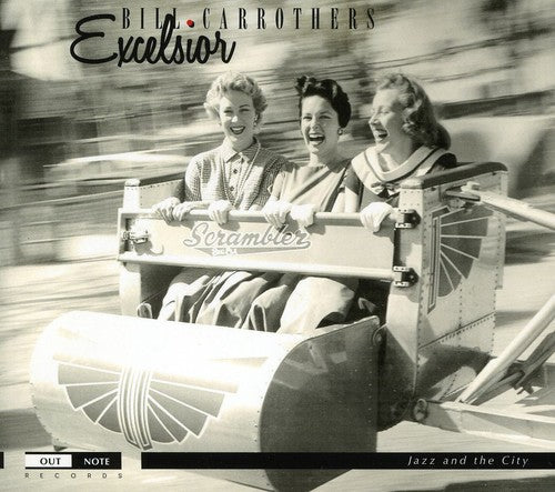 Bill Carrothers - Excelsior [Digipak]