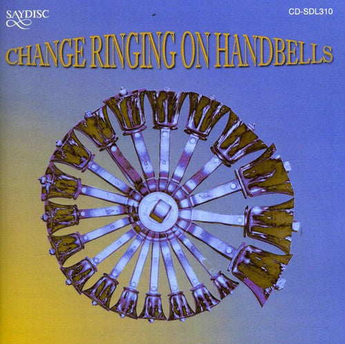 The Change Ringing Handbell Group - Change Ringing on Handbell [CD]