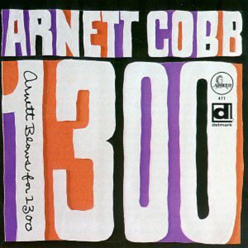 Arnett Cobb - Arnett Blows for 1300 Music CD