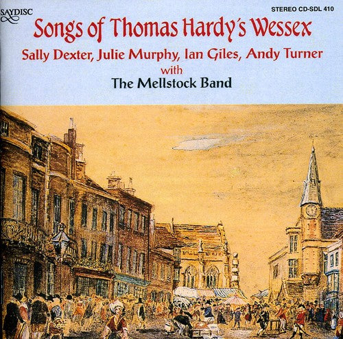 Mellstock Band - Songs of Thomas Hardy's Wessex [CD]