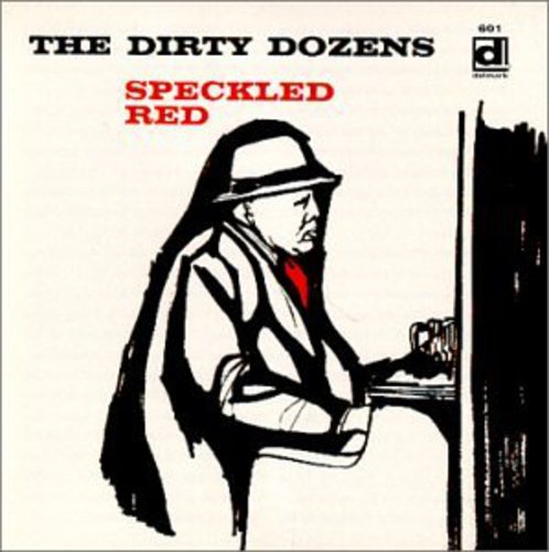 Speckled Red - Dirty Dozens [CD]