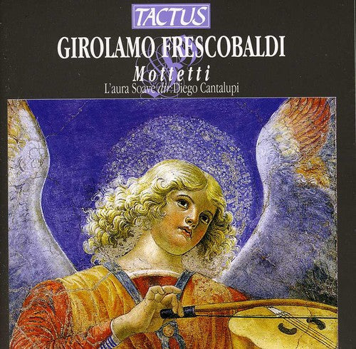 Frescobaldi / Laura Soave - Motets [CD]