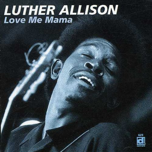 Allison,luther - Love Me Mama - Music CD