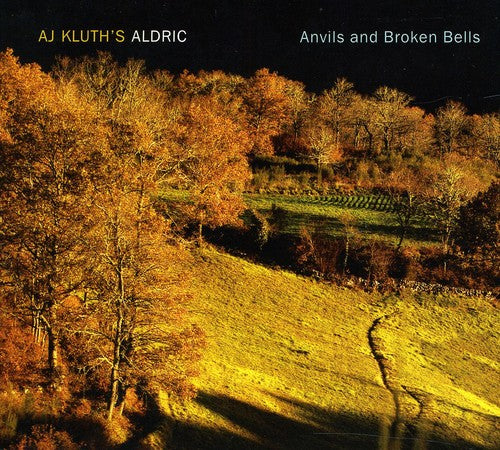 AJ Kluth's Aldric - Anvils and Broken Bells [CD]