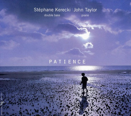 Stephane Kerecki & John Taylor - Patience Music CD