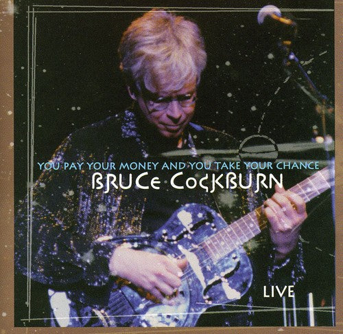 Bruce Cockburn - You Pay Your Money... [CD]