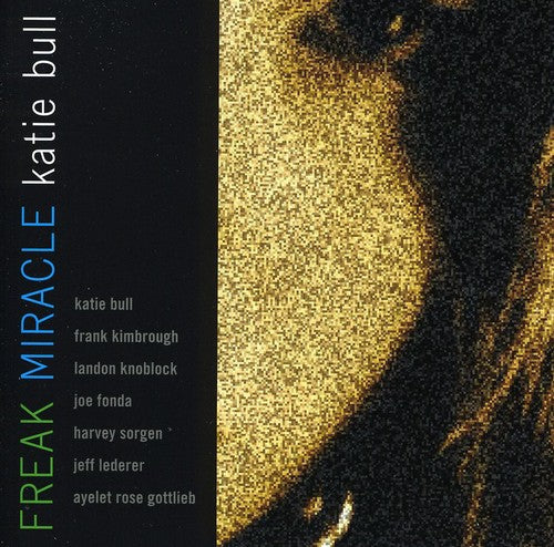 Katie Bull - Freak Miracle [CD]