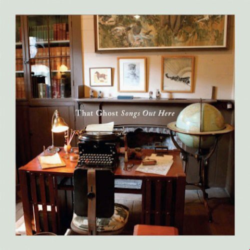 That Ghost - Songs Out Here [LP] Vinyl Record