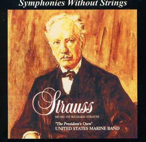 United States Marine Band - Music of Richard Strauss Music CD