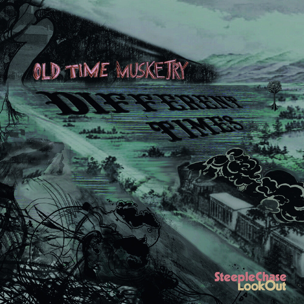 Old Time Musketry - Different Times [Import]