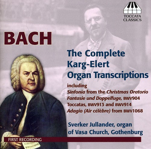 Sverker Jullander - Karg-Elert Complete Organ Transcriptions Music CD