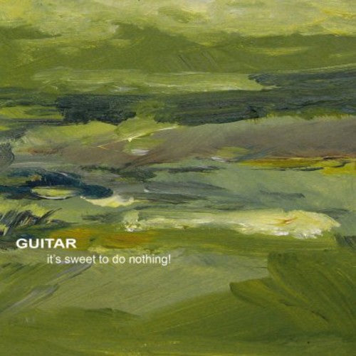 Guitar - It's Sweet to Do Nothing Music CD