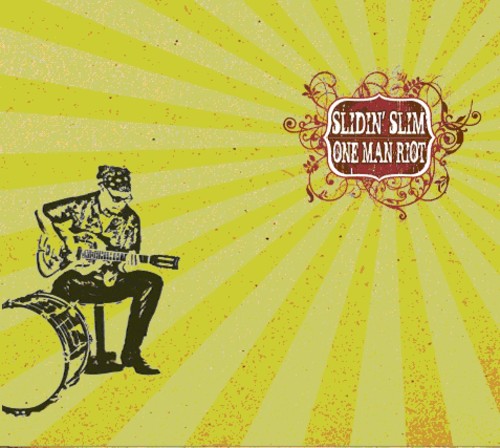 Slidin Slim - One Man Riot Music CD