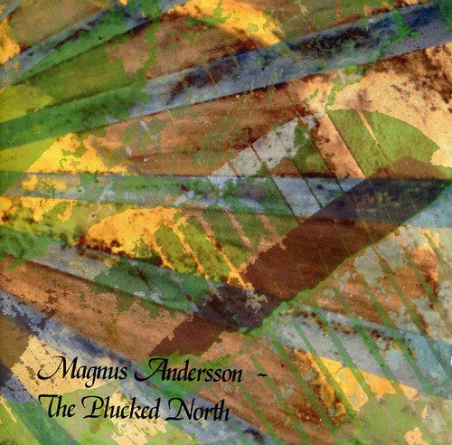 Magnus Andersson - Plucked North [CD]