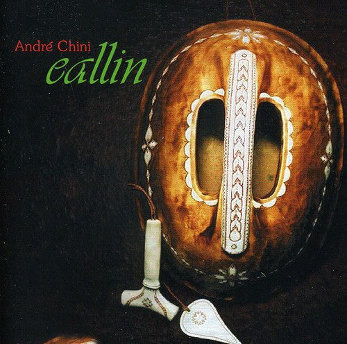 Andre Chini - Eallin Music CD
