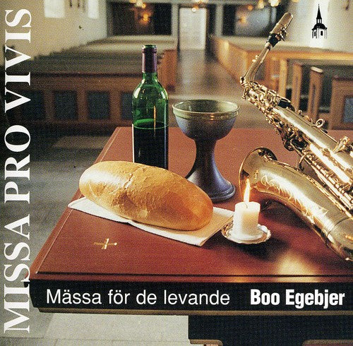 Boo Egebjer - Missa Pro Vivis [CD]