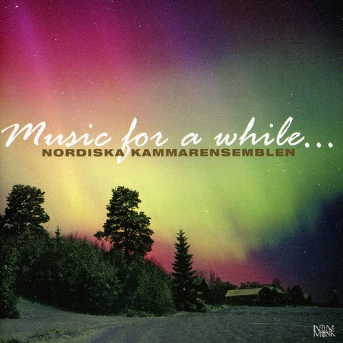 Nordic Chamber Ensemble - Music for a While [CD]