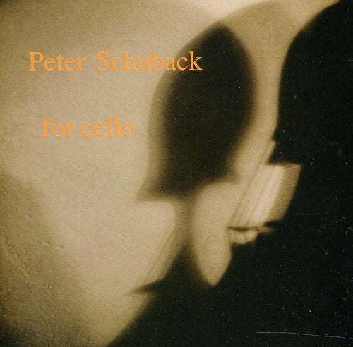 Peter Schuback - For Cello [CD]