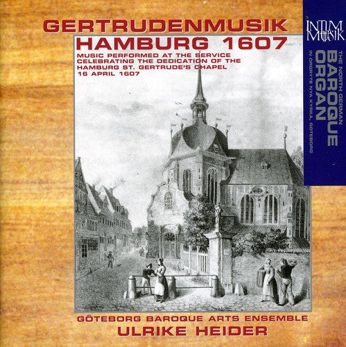 Goteborg Braoque Arts Ensemble - Gertrudenmusik Hamburg 1607 / Various [CD]