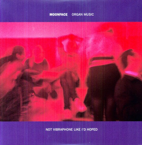Moonface - Organ Music Not Vibraphone Like Id Hoped [LP] Vinyl Record