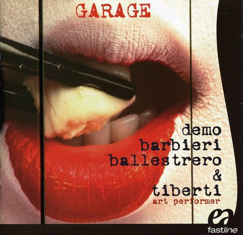 Barbieri/Ballestrero/Tiberti - Garage [Import]