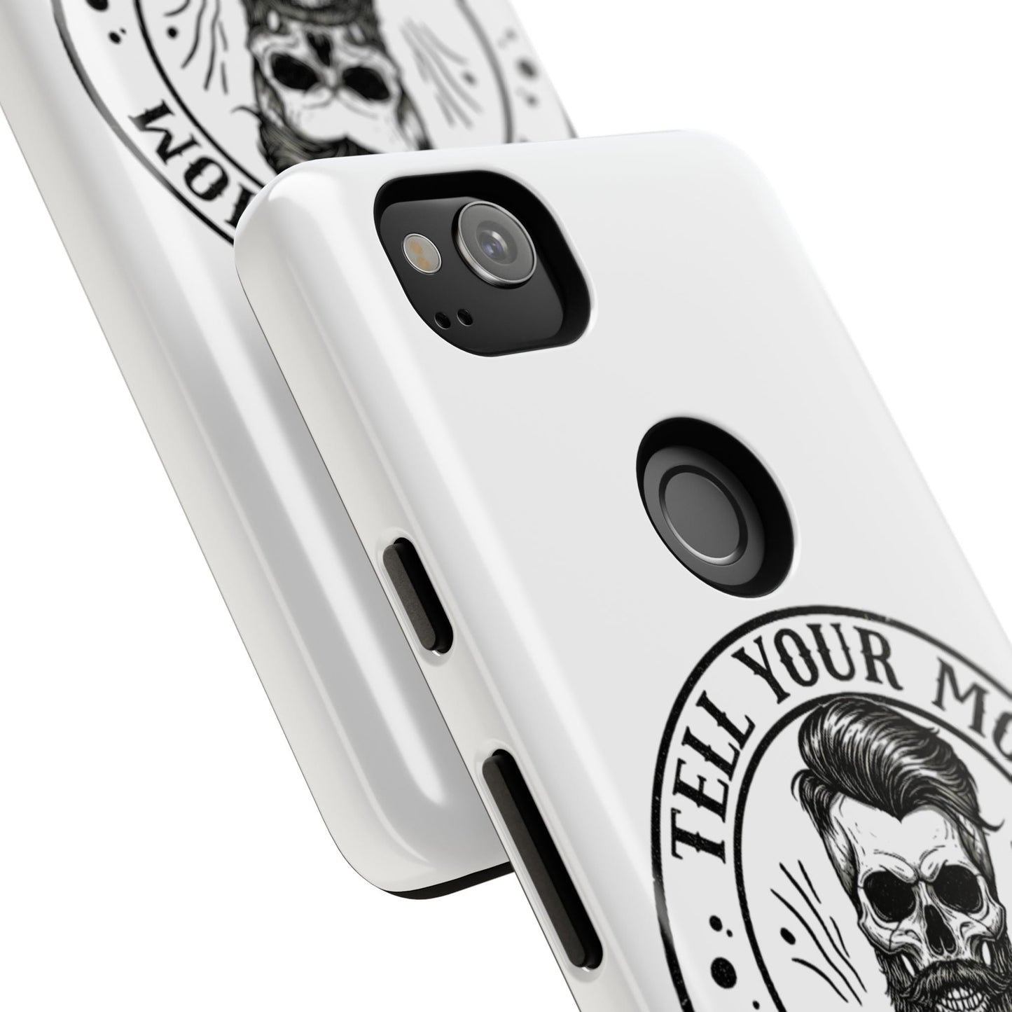 "Tell Your Mom I Said Hi" Skull Tough Phone Case