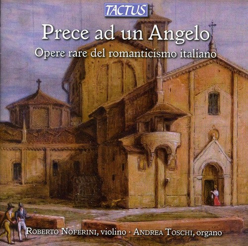 Roberto Noferini - Prece Ad Un Angelo: Rare Works of Italian [CD]