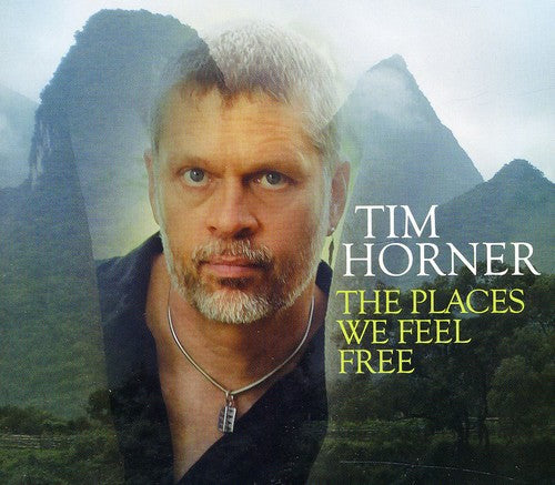 Tim Horner - The Places We Feel Free Music CD