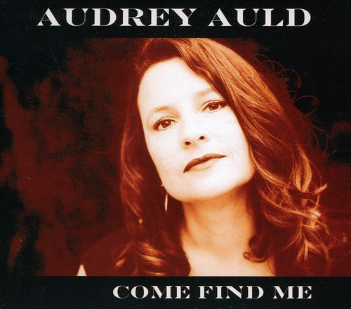 Audrey Auld - Come Find Me Music CD