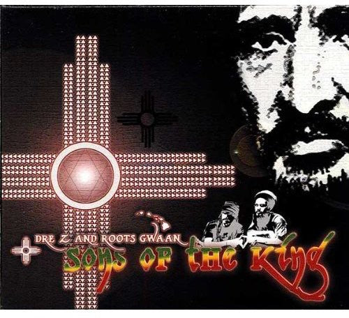 Dre Z & Roots Gwaan - Sons of the King [CD]