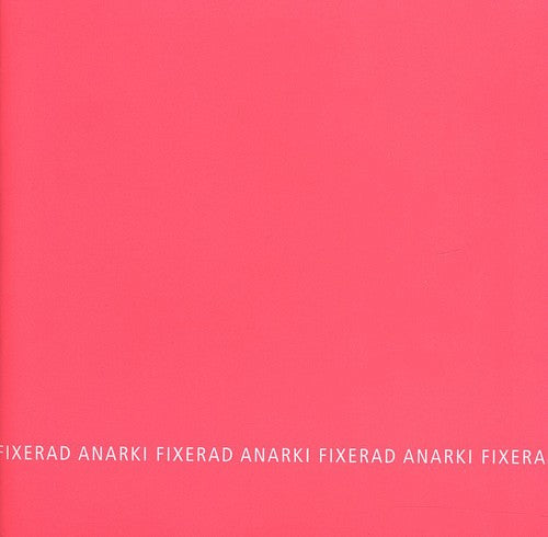 Anarki Fixerad - Fixerad Anarki [CD]