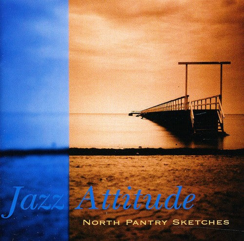 Sahlin / Jazz Attitude - North Pantry Sketches [CD]